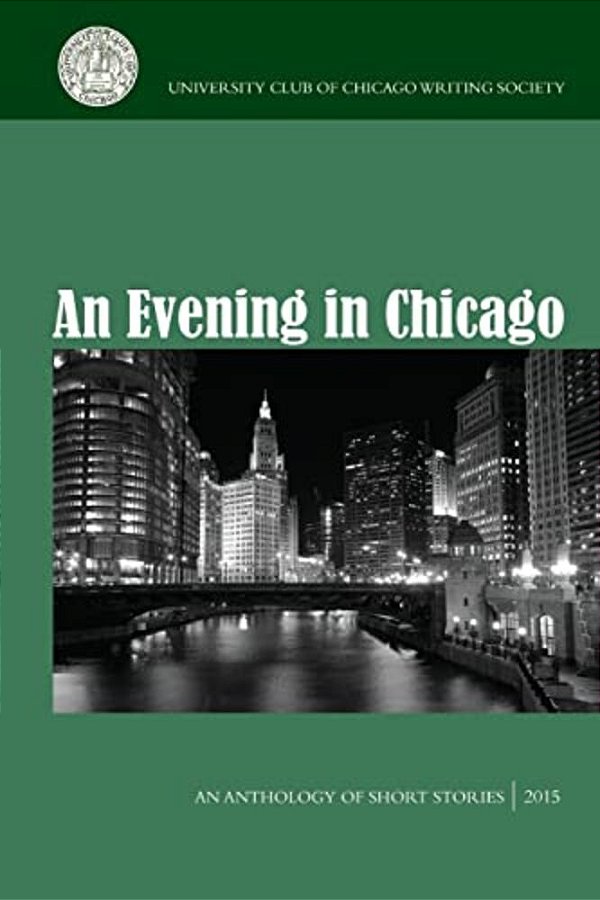 An Evening In Chicago: An Anthology Of Short Stories-..