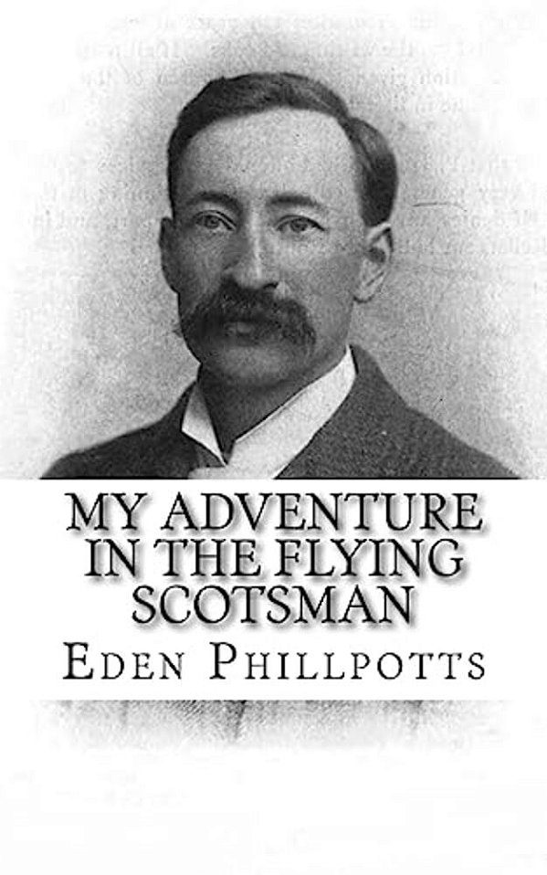 My Adventure In The Flying Scotsman-..