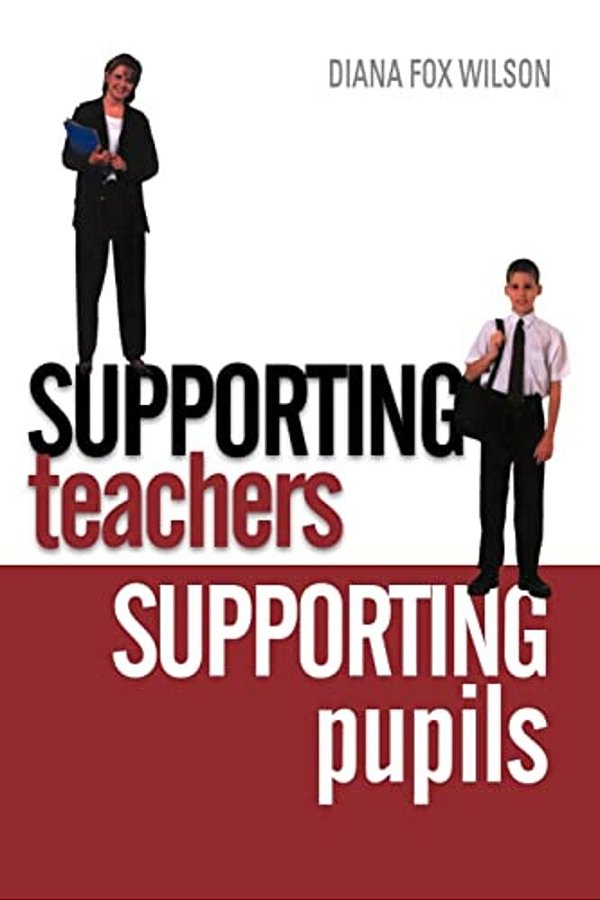 Supporting Teachers Supporting Pupils: The Emotions Of Teaching And Learning-..
