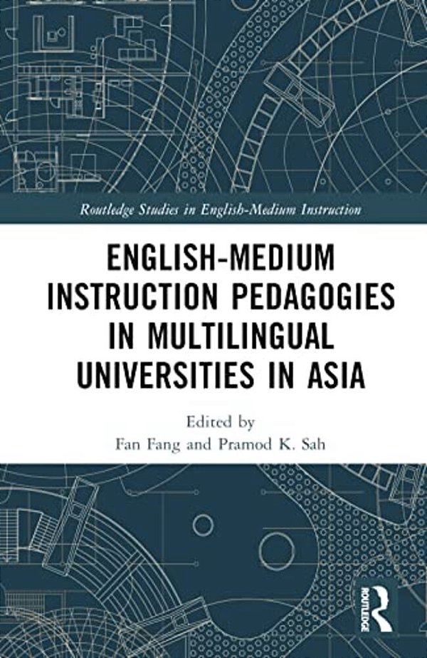 English-Medium Instruction Pedagogies In Multilingual Universities In Asia-..