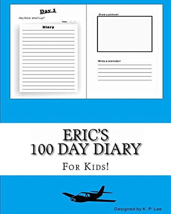 Eric's 100 Day Diary-..