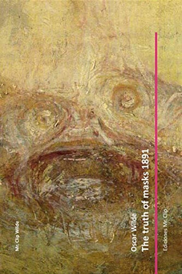 The Truth Of Masks 1891-..