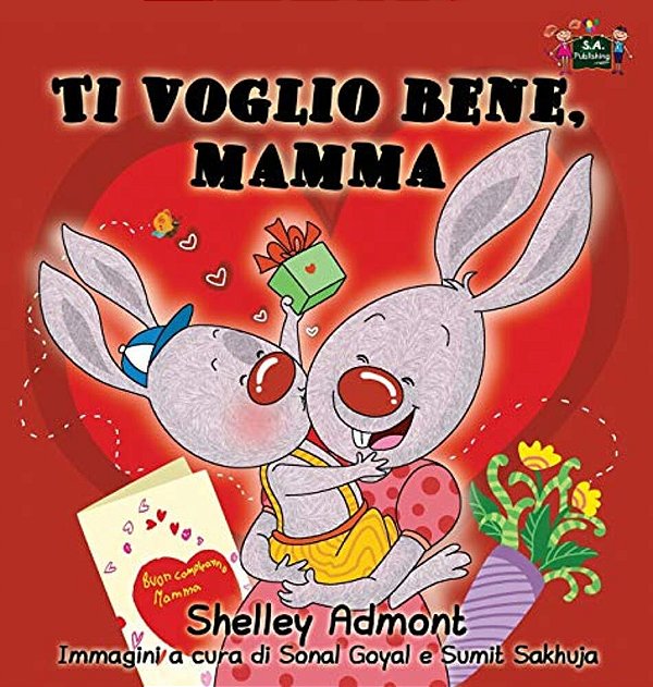 Ti Voglio Bene, Mamma: I Love My Mom (Italian Edition)-..