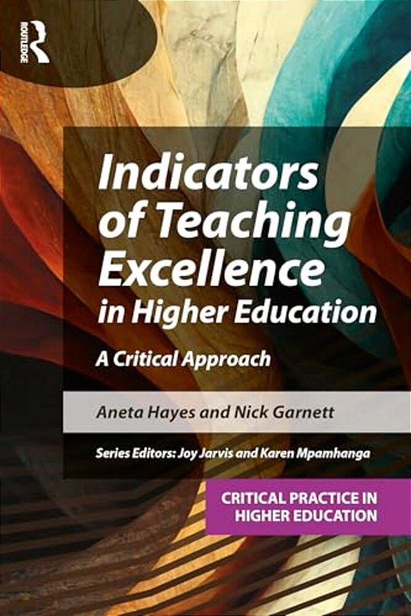 Indicators Of Teaching Excellence In Higher Education: A Critical Approach-..