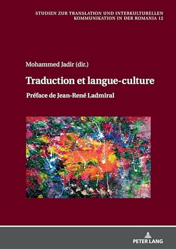 Traduction Et Langue-Culture: Préface De Jean-René Ladmiral-..