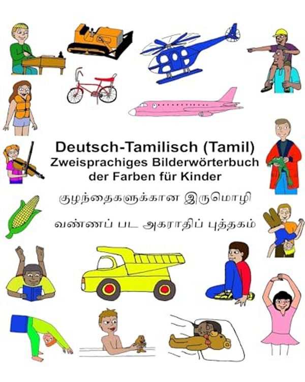 Deutsch-Tamilisch (Tamil) Zweisprachiges Bilderwörterbuch Der Farben Für Kinder-..