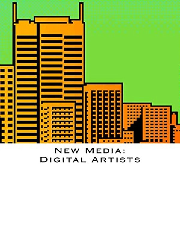 New Media: Digital Artists-..