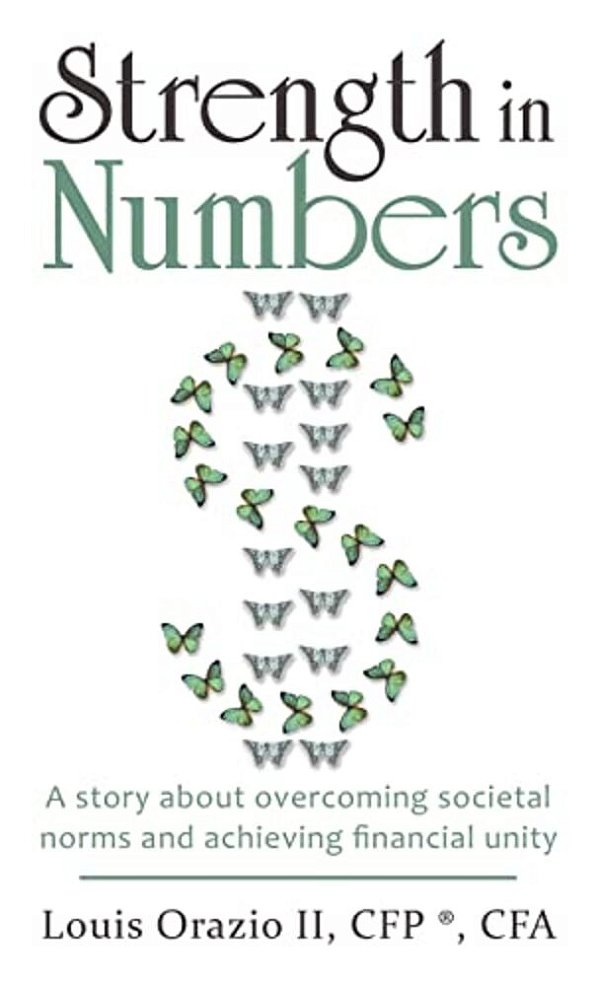 Strength In Numbers: A Story About Overcoming Societal Norms And Achieving Financial Unity-..