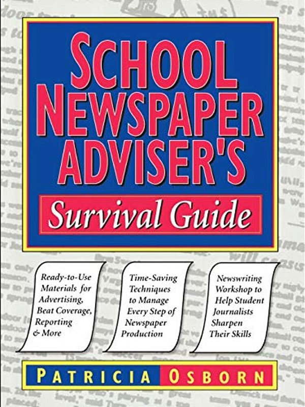 School Newspaper Adviser's Survival Guide-..