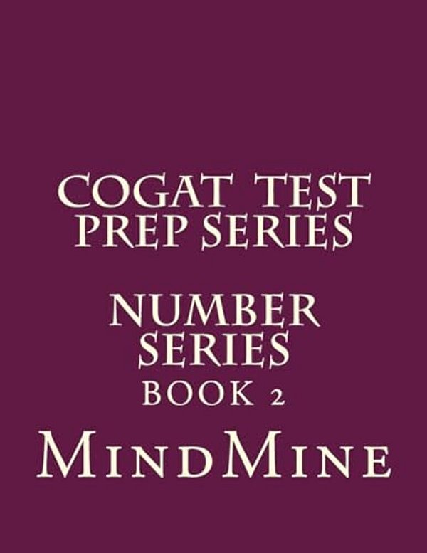 Cogat Test Prep Series-Number Series-..