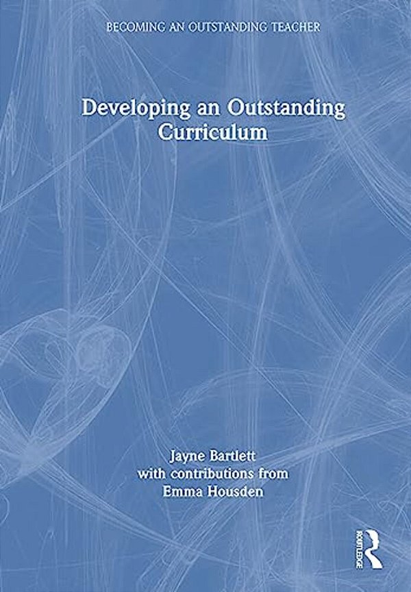 Developing An Outstanding Curriculum-..