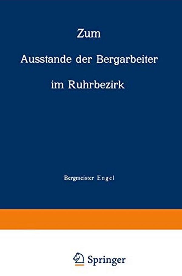 Zum Ausstande Der Bergarbeiter Im Ruhrbezirk-..