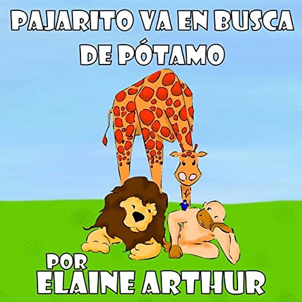 Pajarito Va En Busca De Pótamo-..