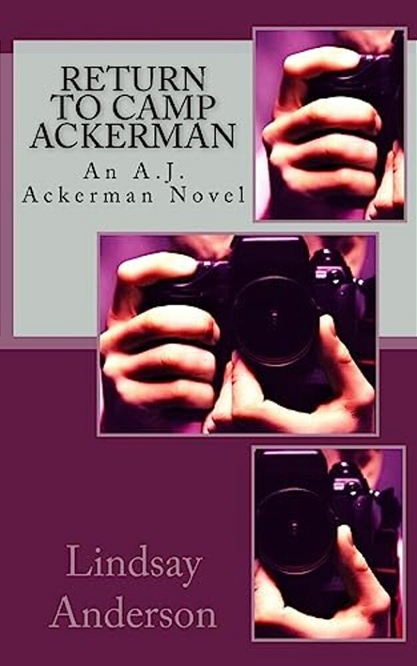 Return To Camp Ackerman: An A. J. Ackerman Novel-..