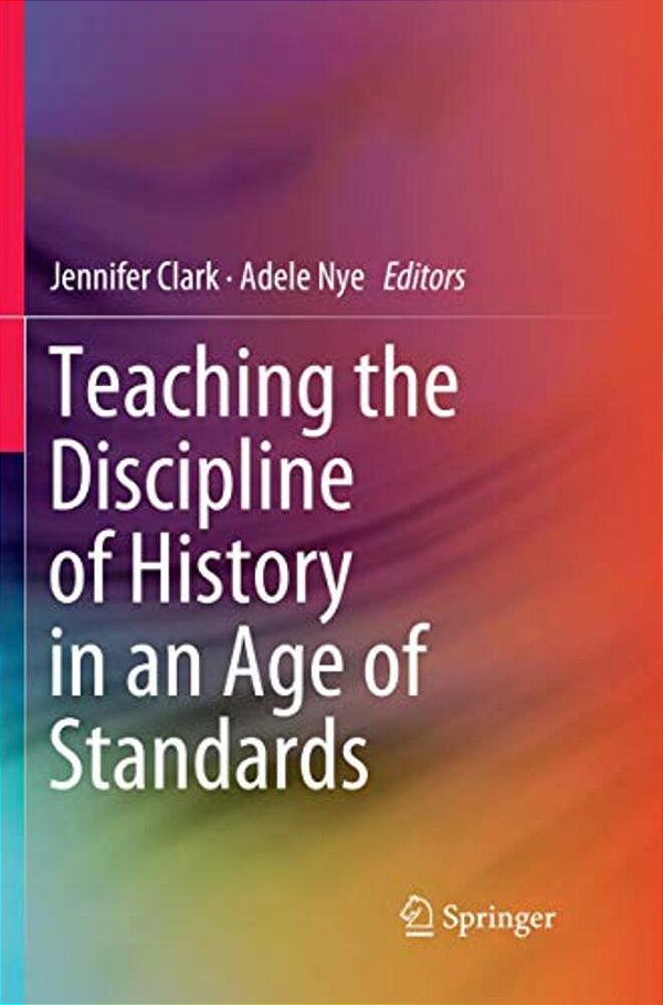 Teaching The Discipline Of History In An Age Of Standards-..