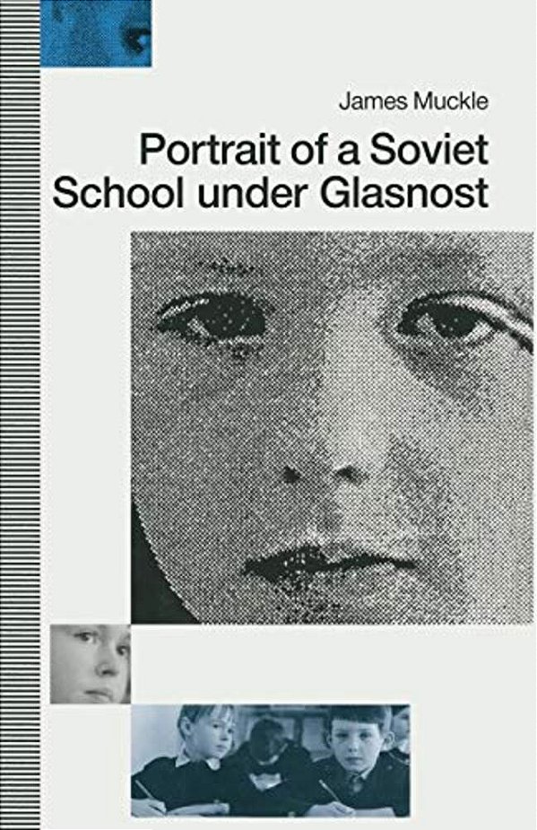 Portrait Of A Soviet School Under Glasnost-..