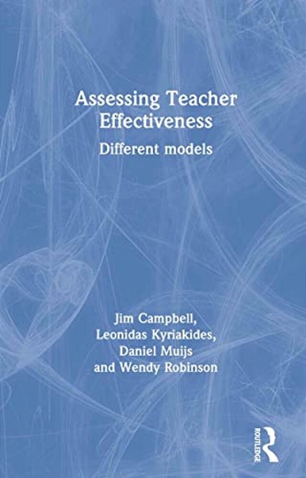 Assessing Teacher Effectiveness: Different Models-..