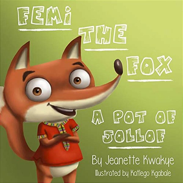 Femi The Fox: A Pot Of Jollof-..