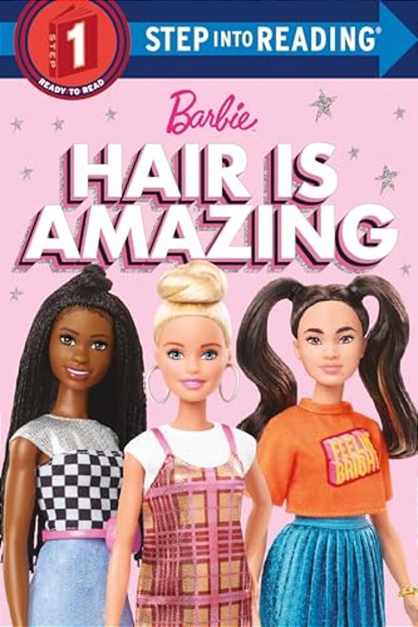 Hair Is Amazing (Barbie): A Book About Diversity-..