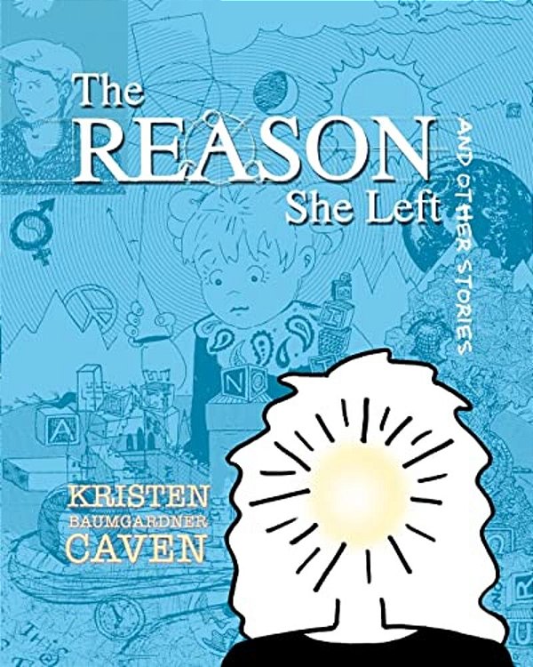 The Reason She Left: And Other Stories-..