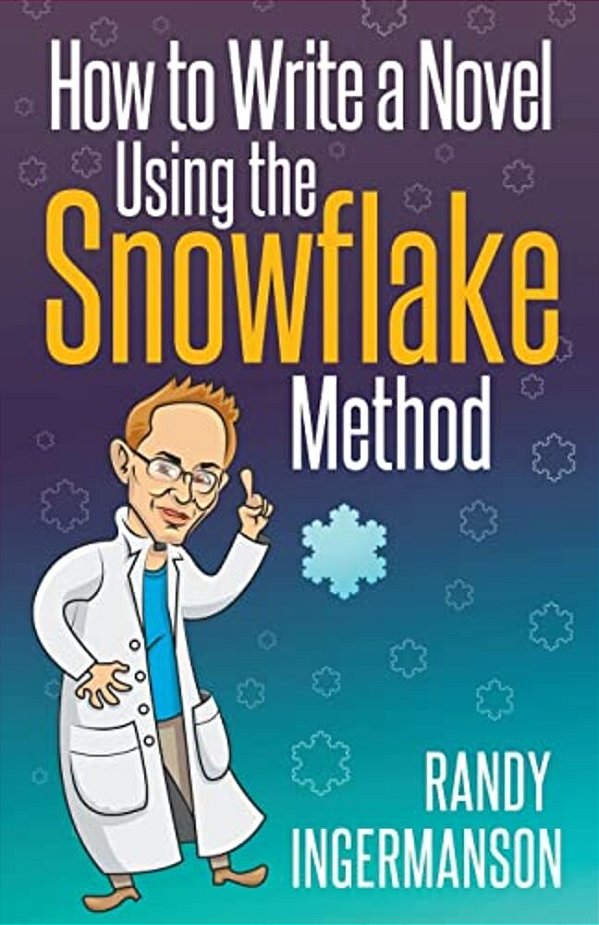 How To Write A Novel Using The Snowflake Method-..