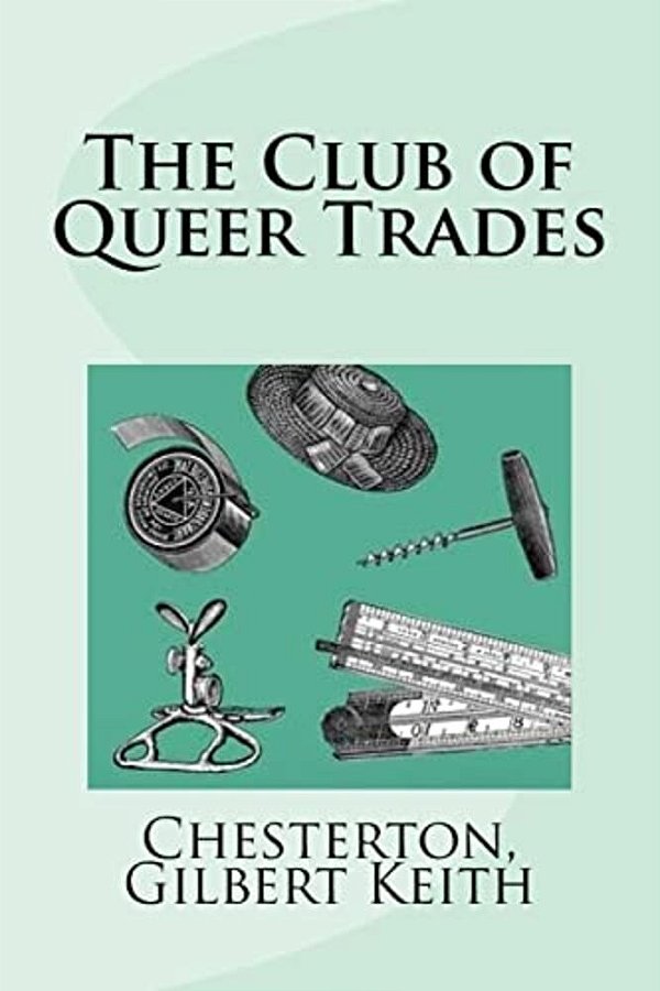 The Club Of Queer Trades-..