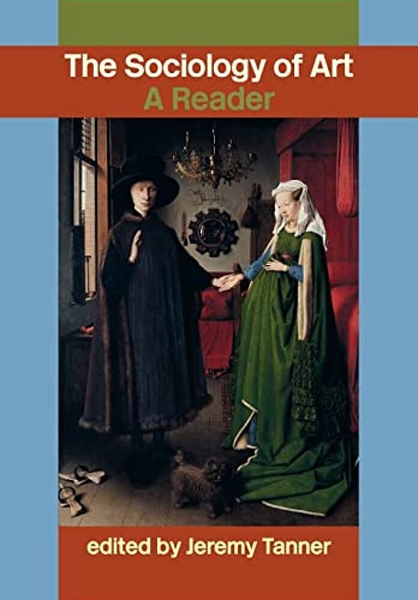 Sociology Of Art: A Reader-..