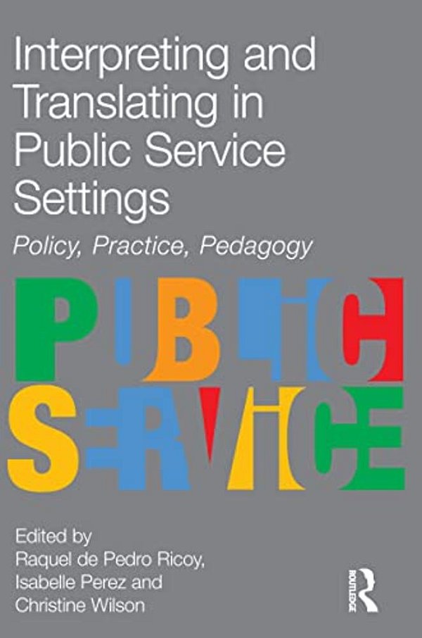 Interpreting And Translating In Public Service Settings-..