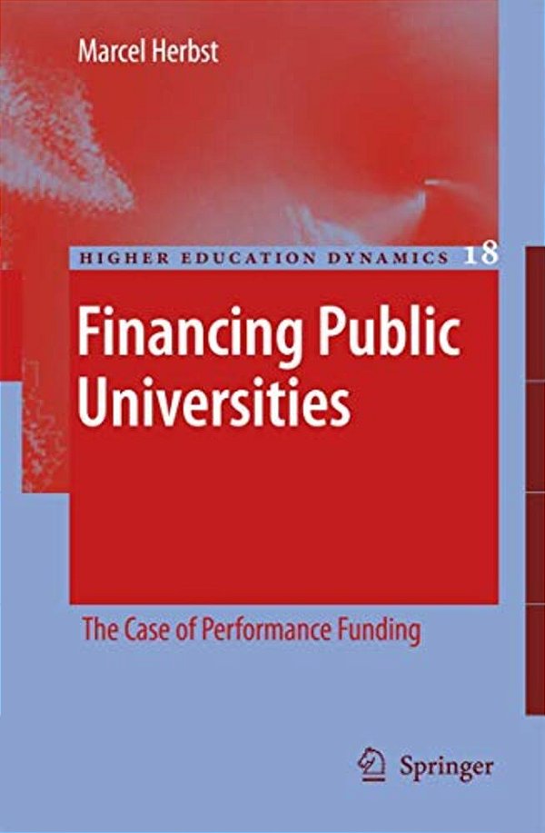 Financing Public Universities: The Case Of Performance Funding-..