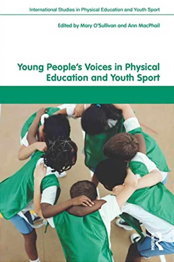 Young People's Voices In Physical Education And Youth Sport-..