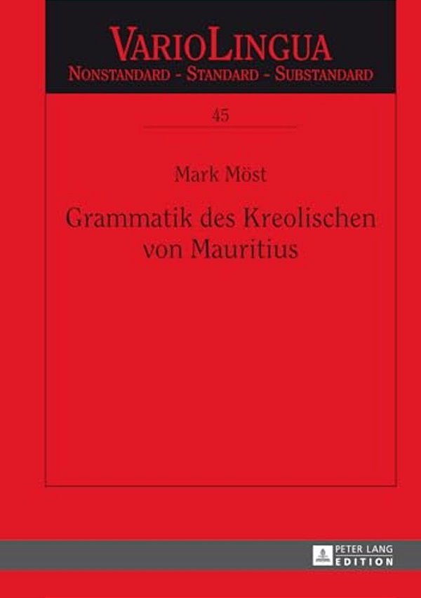 Grammatik Des Kreolischen Von Mauritius-..