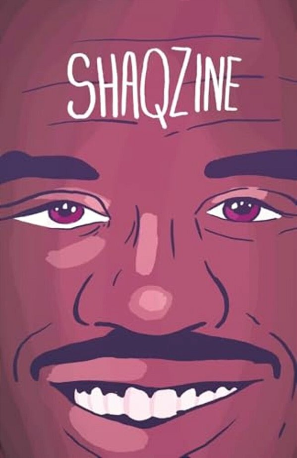 Shaqzine: A Fanzine About Shaq-..