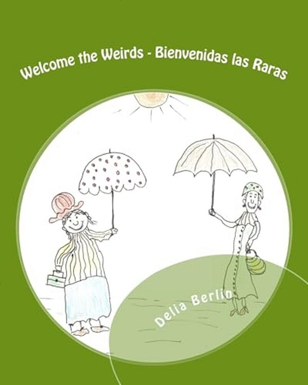 Welcome The Weirds - Bienvenidas Las Raras-..