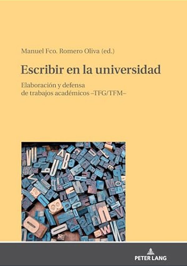 Escribir En La Universidad: Elaboración Y Defensa De Trabajos Académicos -Tfg/Tfm- -..