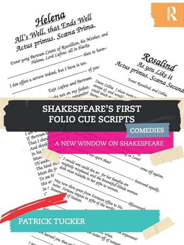 Shakespeare's First Folio Cue Scripts - Comedies: A New Window On Shakespeare-..
