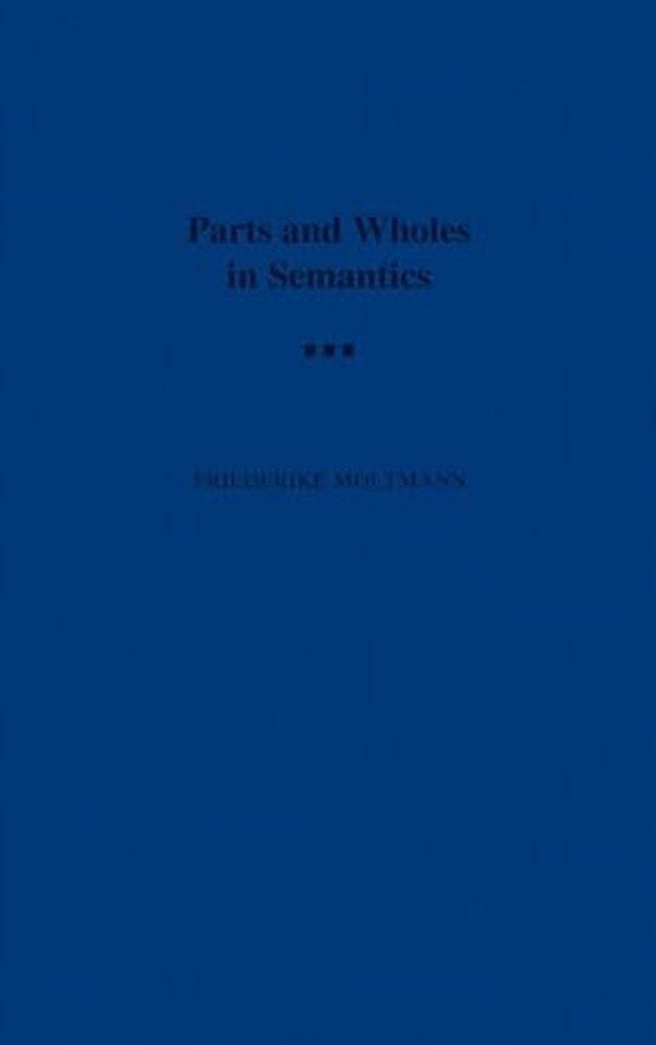 Parts And Wholes In Semantics-..