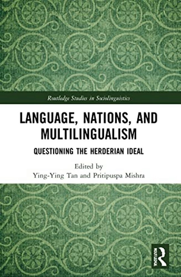 Language, Nations, And Multilingualism: Questioning The Herderian Ideal-..