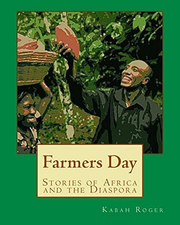 Farmers Day: Stories Of Africa And The Diaspora-..