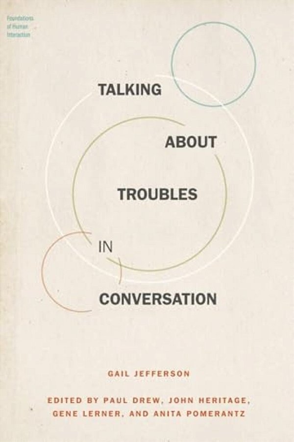 Talking About Troubles In Conversation-..