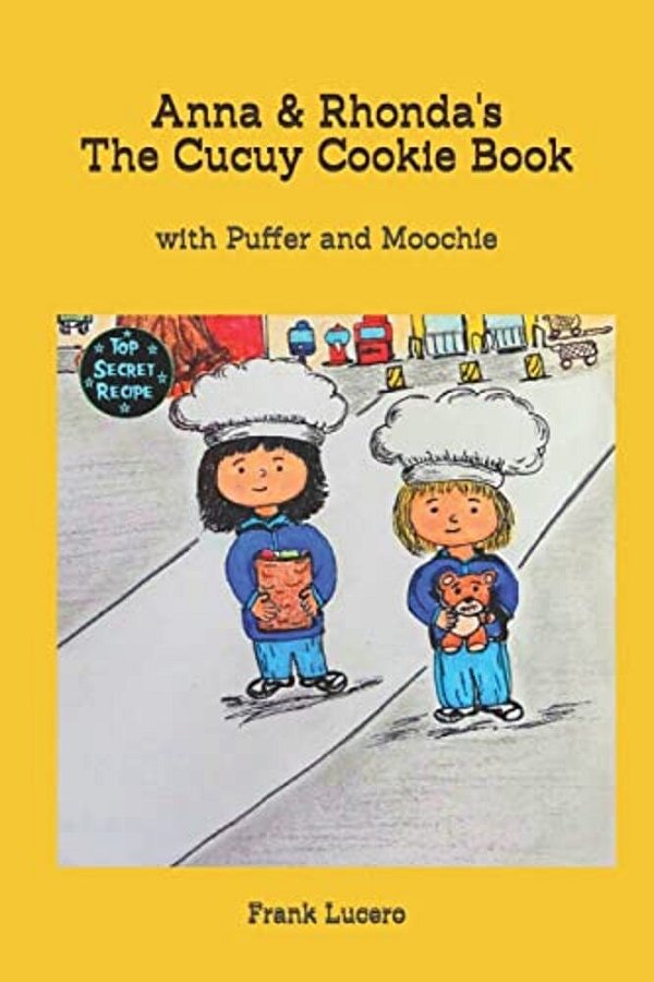 Anna & Rhonda's The Cucuy Cookie Book-..