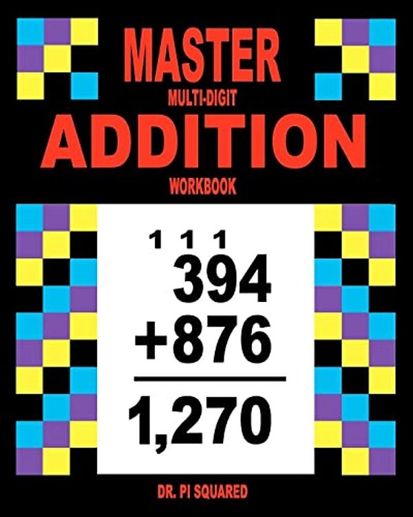 Master Multi-Digit Addition Workbook-..