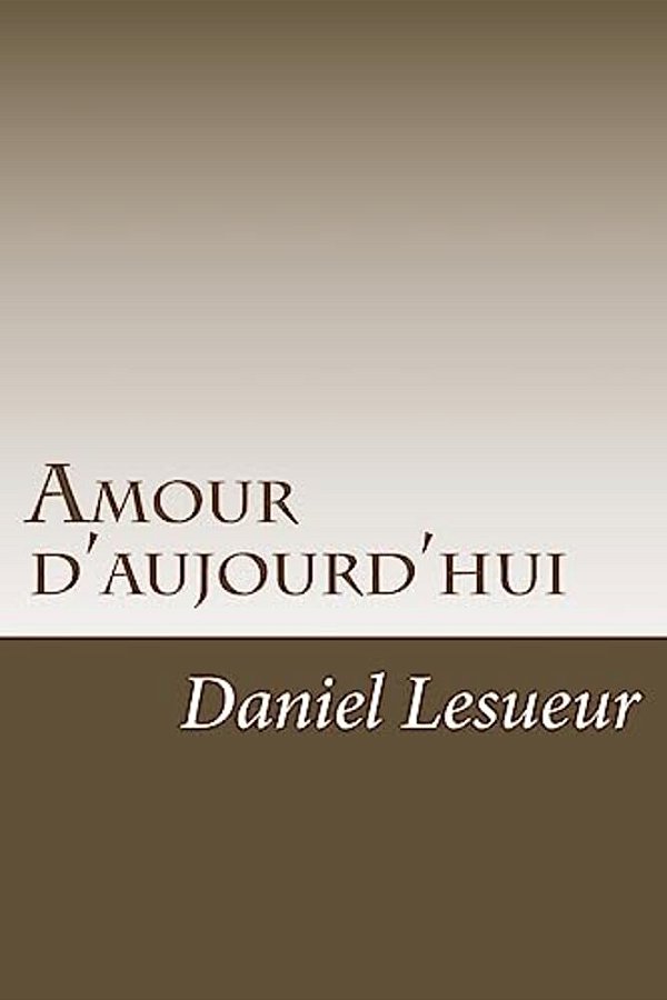 Amour D'Aujourd'hui-..