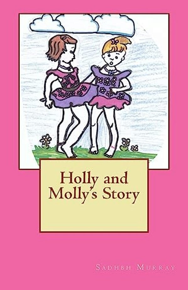 Holly And Molly's Story-..