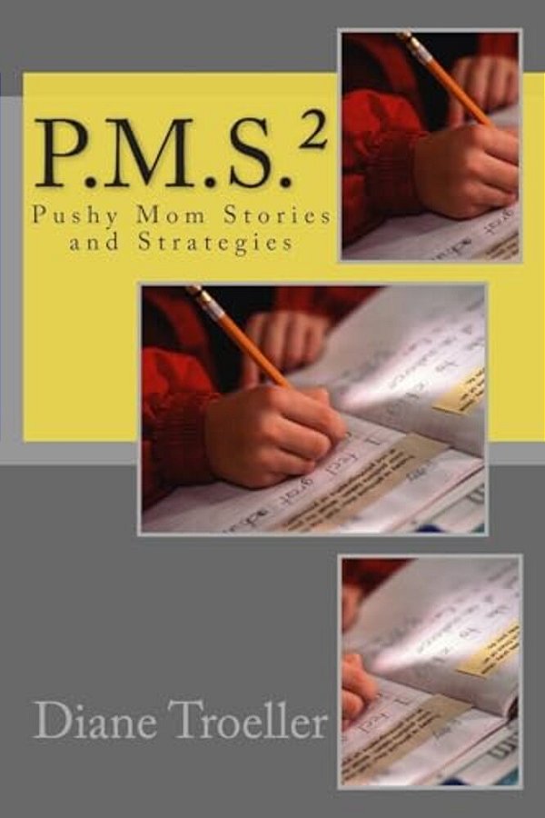 Pushy Mom Stories And Strategies-..