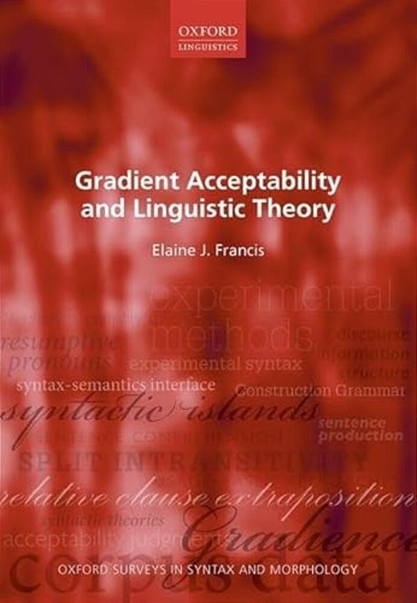 Gradient Acceptability And Linguistic Theory-..