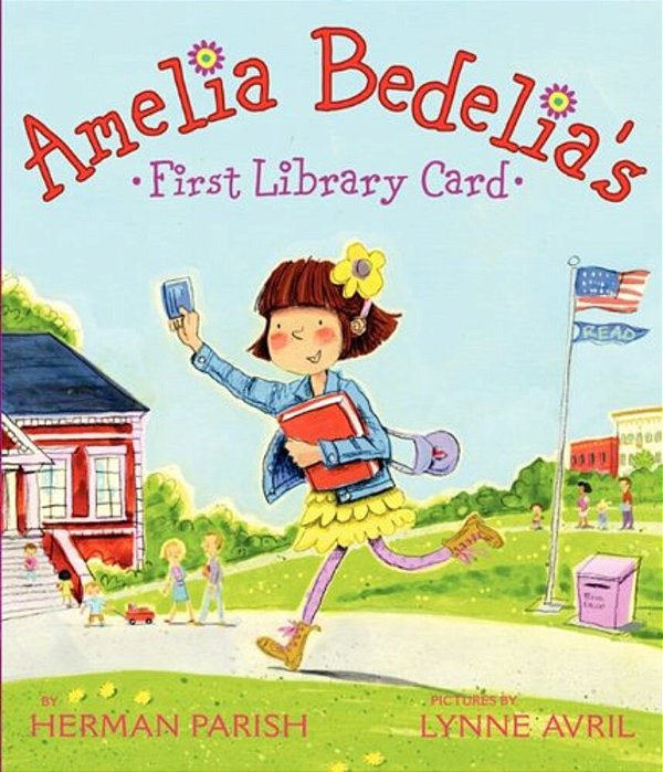 Amelia Bedelia's First Library Card-..