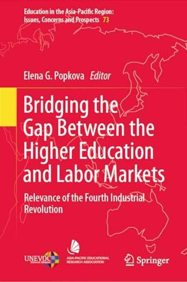 Bridging The Gap Between The Higher Education And Labor Markets: Relevance Of The Fourth Industrial Revolution-..