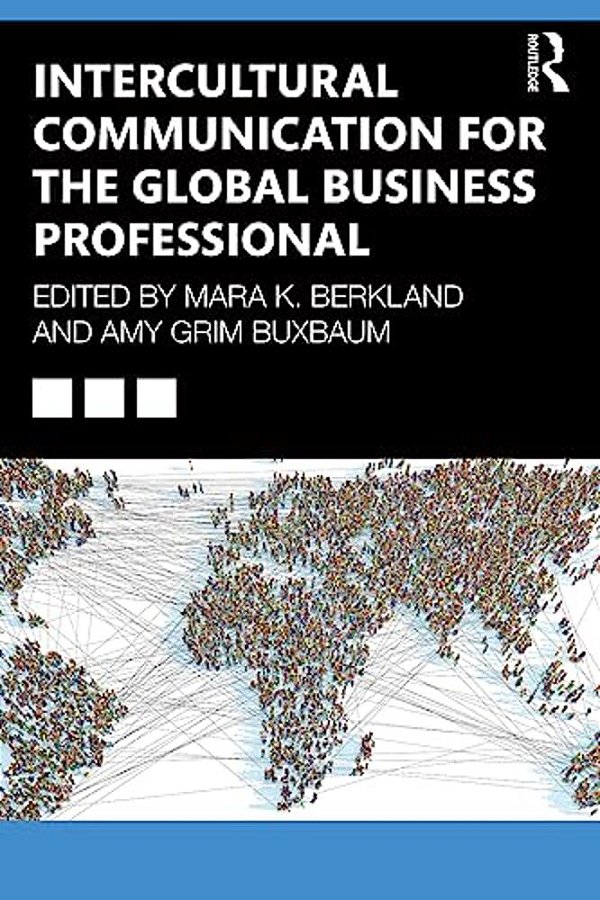 Intercultural Communication For The Global Business Professional-..