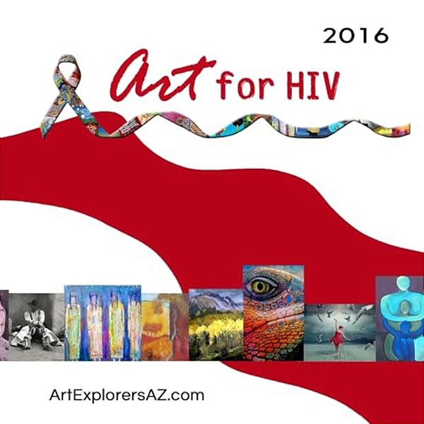 Art For Hiv 2016: Juried Art Show-..