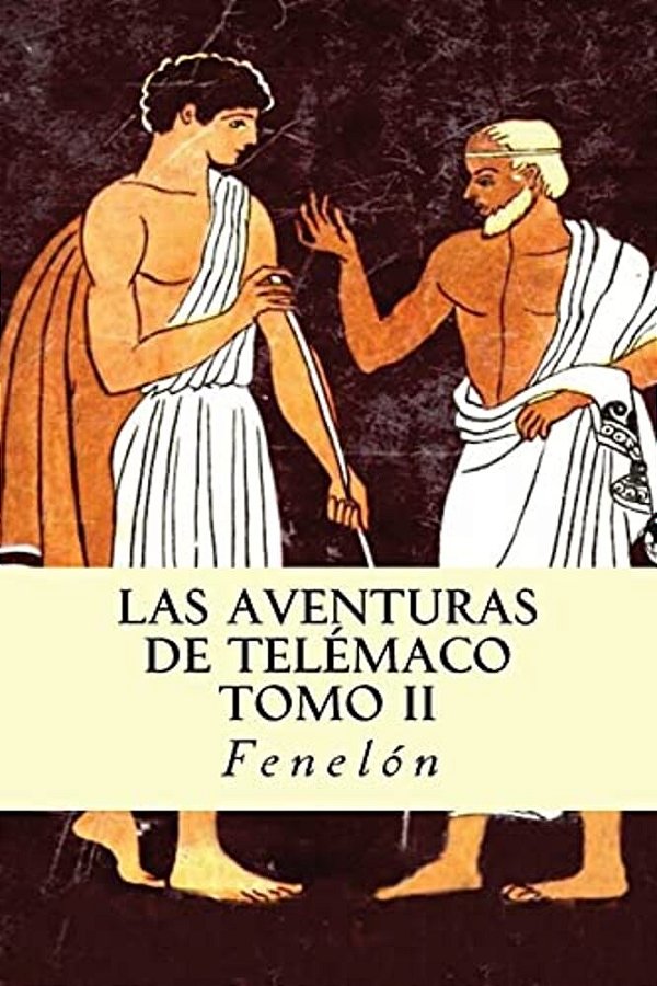 Las Aventuras De Telémaco (Tomo II)-..